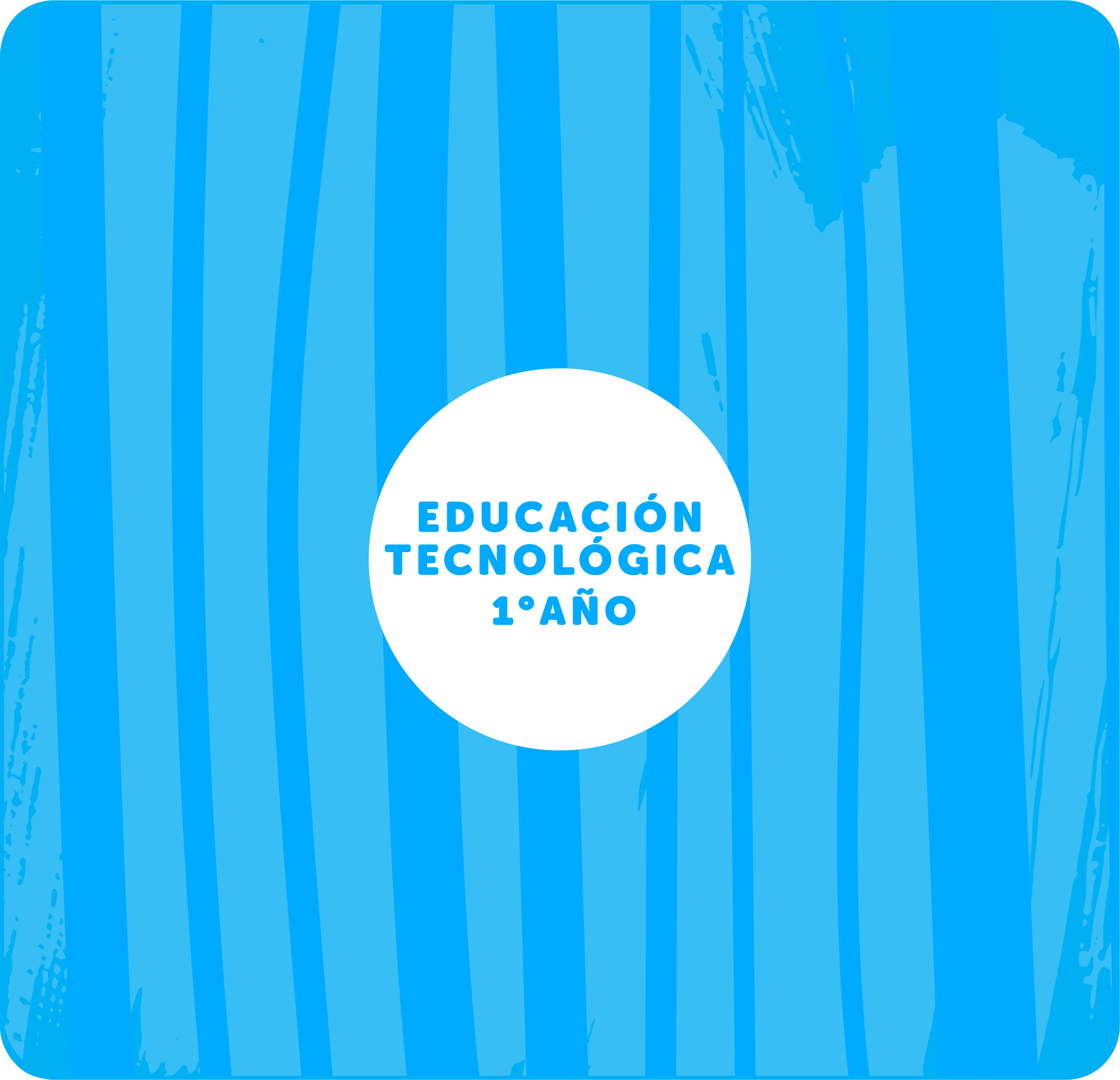 EDUCACIÓN TECNOLÓGICA